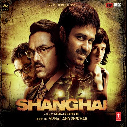 Free Download Hindi Movie Shanghai Mp3 Songs